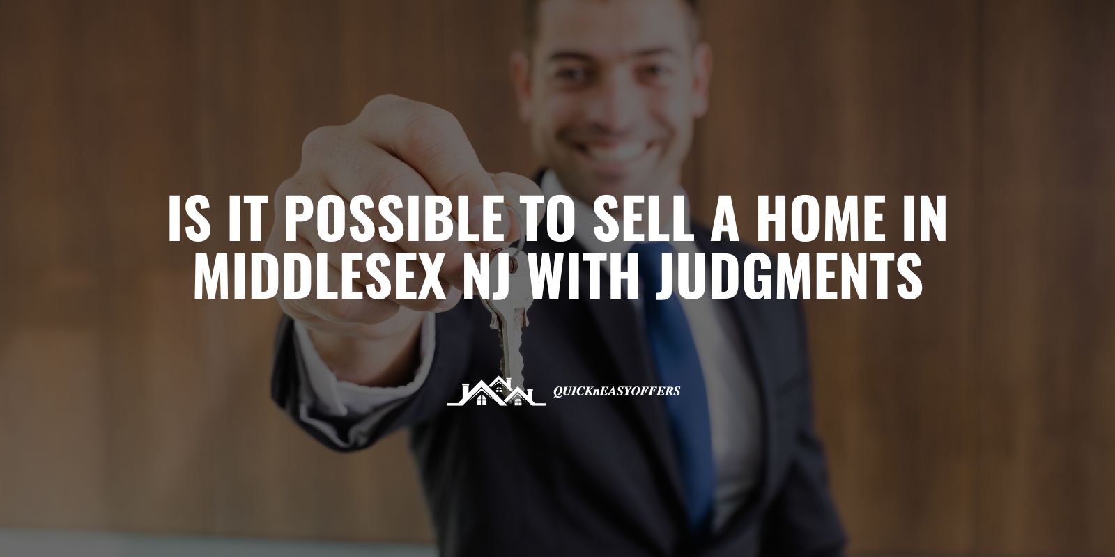 Is It Possible To Sell A Home In Middlesex Nj With Judgments Quick N